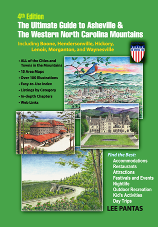 The Ultimate Guide to Asheville & the Western North Carolina Mountains, by Lee James Pantas